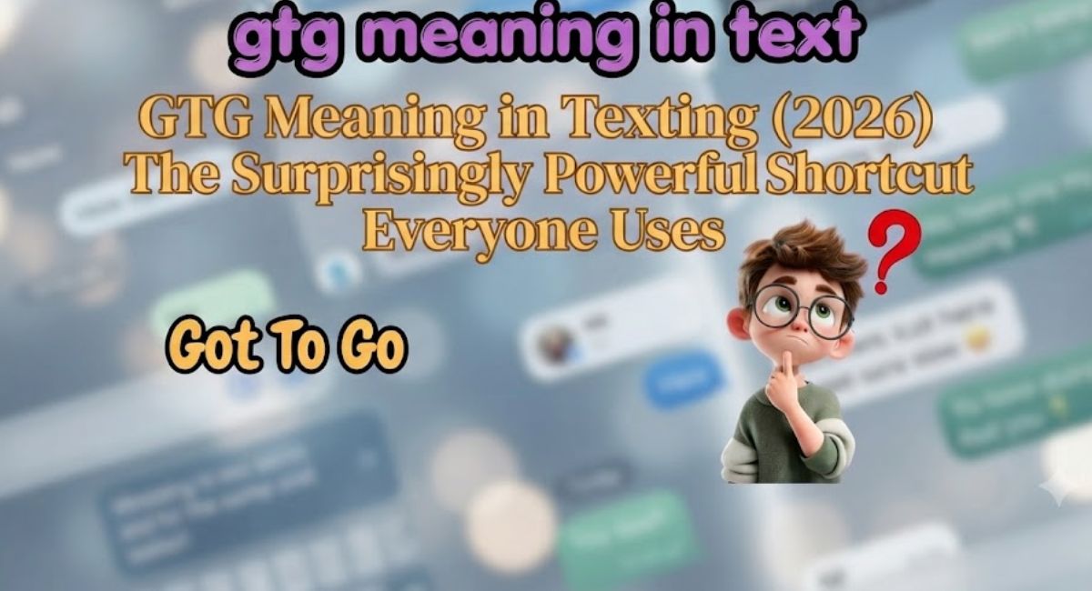 GTG Meaning in Texting
